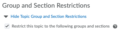 Discussion Restrict to Groups Sections