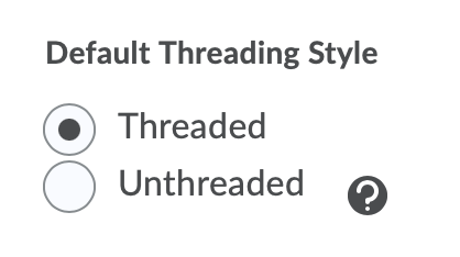 Discussions Settings Default Threading Style